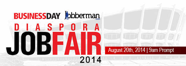 Diaspora Job Fair 2014 – Brought To You Courtesy Of Jobberman & BusinessDay